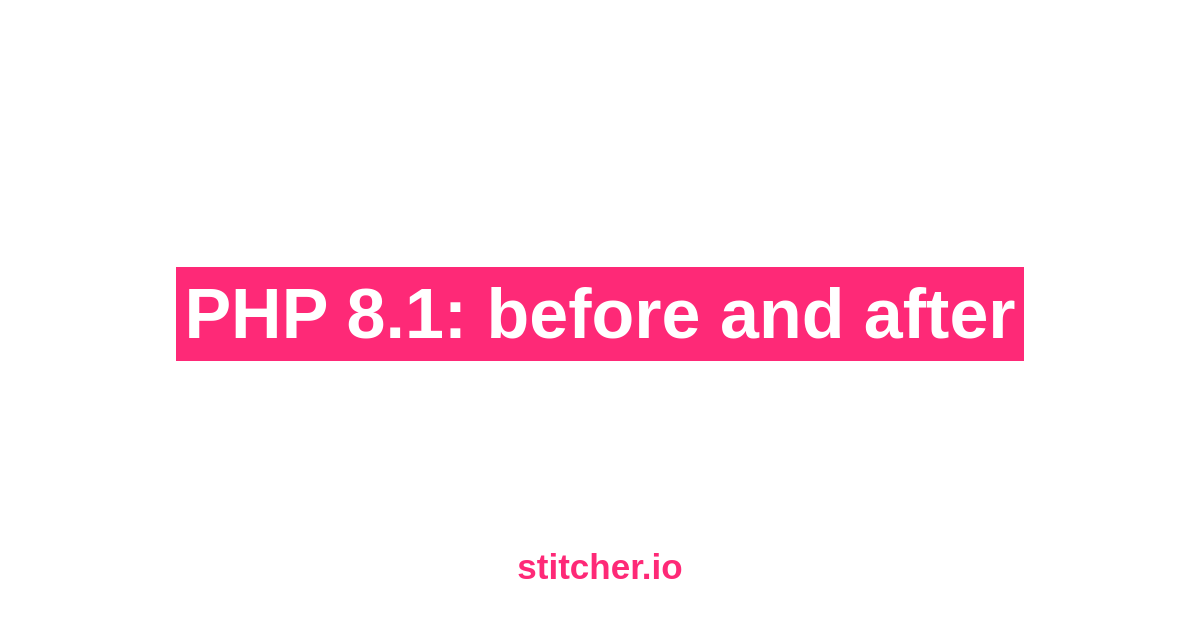 The release of PHP 8.1 will be here within a few months, and once again there are many features that get me excited! In this post I want to share the 