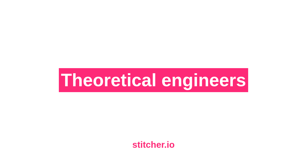 Theoretical engineers - stitcher.io